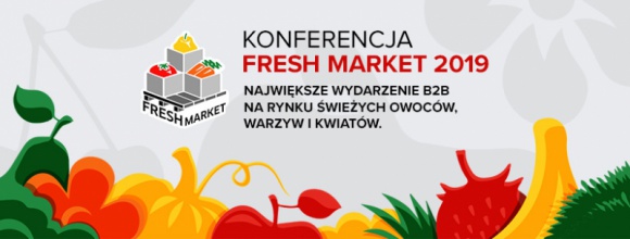 Fresh Market – największe wydarzenie B2B w Polsce na rynku świeżej żywności