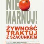 "Nie marnuj. Żywność traktuj z szacunkiem" – kampania edukacyjna Intermarché